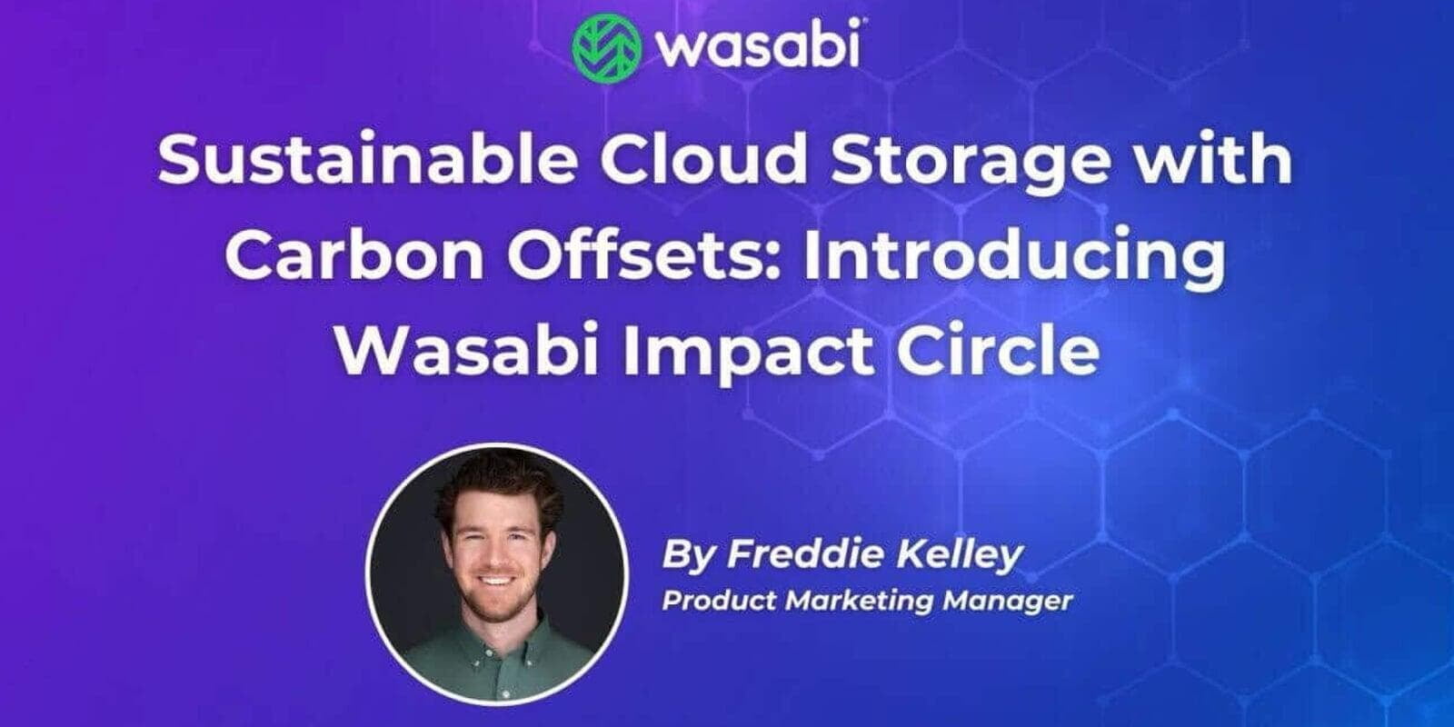 Wasabi Impact Circle: Cloud Storage ที่ช่วยให้องค์กรก้าวสู่เป้าหมาย ESG อย่างเป็นรูปธรรม